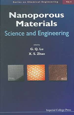 Nanoporous Materials: Science and Engineering de G. Q. Lu