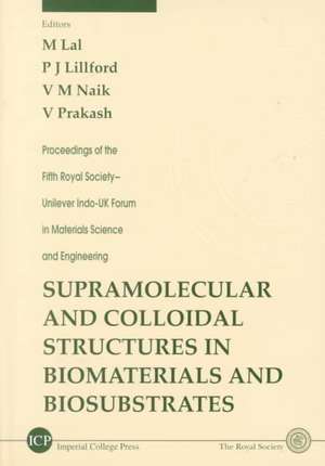 Supramolecular and Colloidal Structures de Royal Society-Unilever Indo-UK Forum in