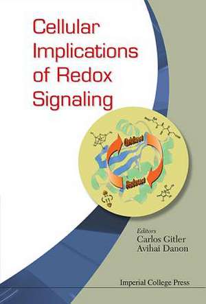 Cellular Implications of Redox Signaling de Carlos Gitler