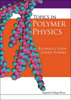 Topics in Polymer Physics de Richard S. Stein