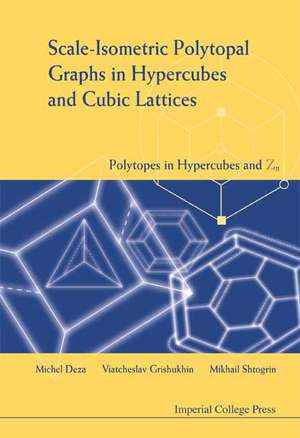 SCALE-ISOMETRIC POLYTOPAL GRAPHS IN HYP. de Deza Michel
