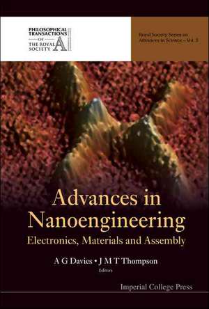 Advances in Nanoengineering: Electronics, Materials and Assembly de A. G. Davies