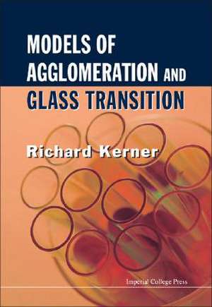 Models of Agglomeration and Glass Transition de Richard Kerner