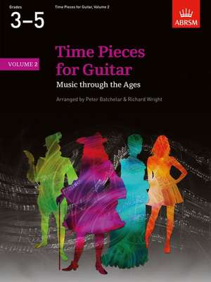 Time Pieces for Guitar, Volume 2: Music through the Ages in 2 Volumes de Peter Batchelar