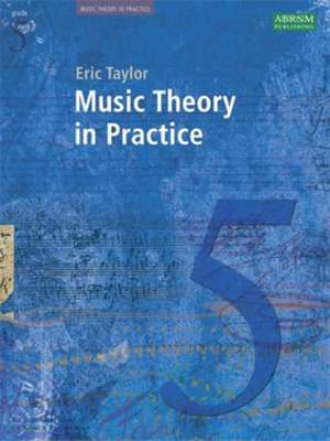 Music Theory in Practice, Grade 5 de Eric Taylor