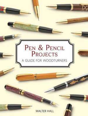 Pen & Pencil Projects de W Hall