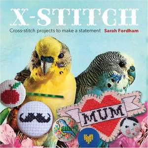 X Stitch de Sarah Fordham