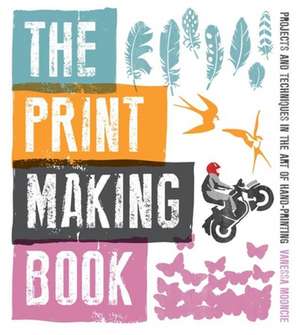 Print Making Book, The de V Mooncie