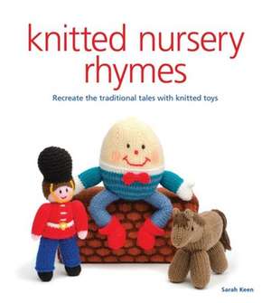 Knitted Nursery Rhymes de S Keen