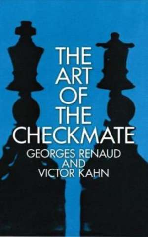 The Art of the Checkmate de Gerorges Renauld