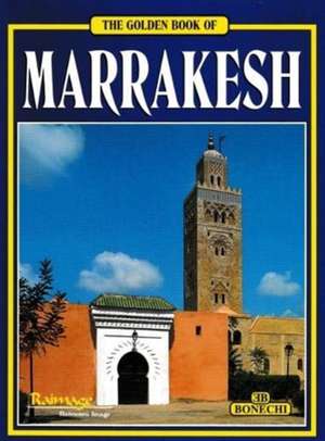 Golden Book of Marrakesh de E Macconia