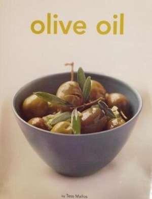 Olive Oil de Tess Mallos