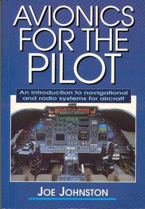 Avionics for the Pilot de Joe Johnston