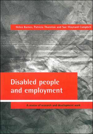 Disabled people and employment – A review of resea rch and development work de Helen Barnes