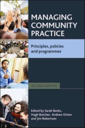 Managing community practice – Principles, policies and programmes de Sarah Banks