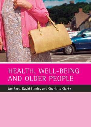 Health, well–being and older people de Jan Reed