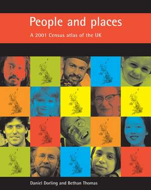 People and places: A 2001 Census atlas of the UK de Danny Dorling