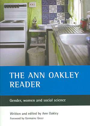 The Ann Oakley reader – Gender, women and social s cience de Ann Oakley