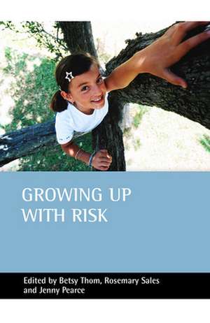 Growing up with risk de Betsy Thom