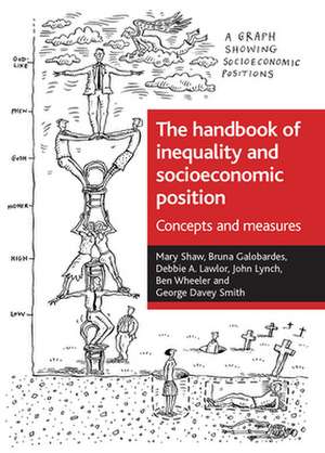 The handbook of inequality and socioeconomic position: Concepts and measures de Mary Shaw