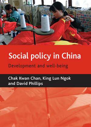 Social policy in China: Development and well-being de Chak Kwan Chan