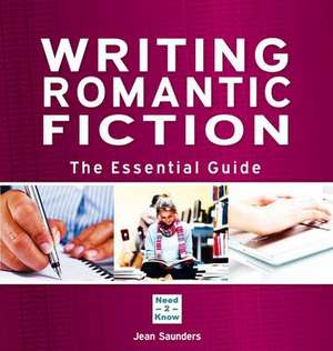 Writing Romantic Fiction de Jean Saunders