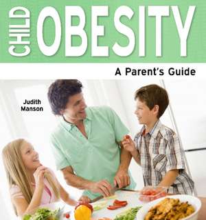 Child Obesity de Judith Manson