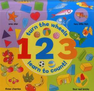 123 (a Wheel Book): Turn the Wheels, Learn to Count! de Jan Lewis