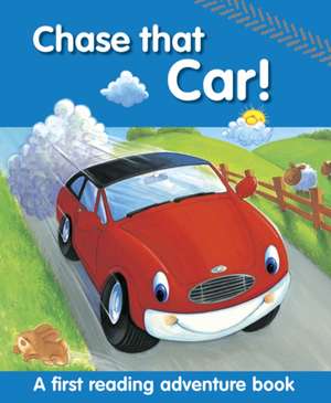 Chase That Car!: A First Reading Adventure Book de Nicola Baxter