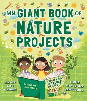 My Giant Book of Nature Projects de Steve Parker