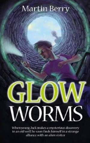 Glow Worms de Martin Berry