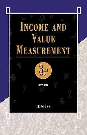 Income and Value Measurement: Theory and Practice de Tom Lee