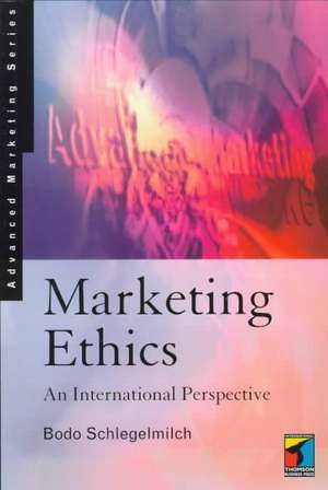 Marketing Ethics de Bodo (Vienna University of Economics & Business) Schlegelmilch