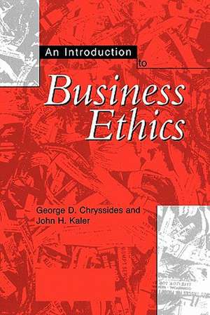 An Introduction to Business Ethics de George D. Chryssides