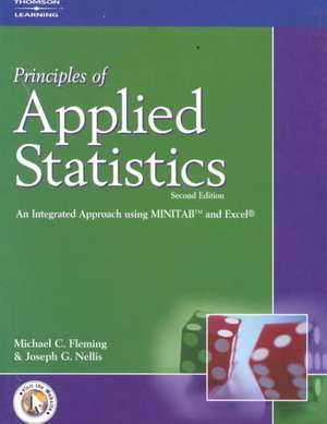 Principles of Applied Statistics: An Integrated Approach Using Minitab and Excel de Michael C. Fleming