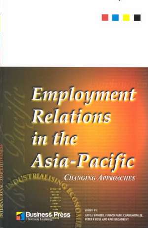 Employment Relations in the Asia Pacific de Greg J. Bamber