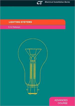 Lighting Systems, Advanced Course de E. G. Patterson