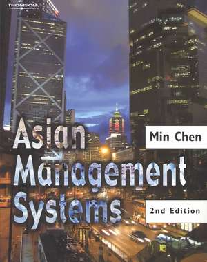 ASIAN MGMT SYSTEMS 2/E de Min (ThunderbirdThe American Graduate School of International Business) Chen