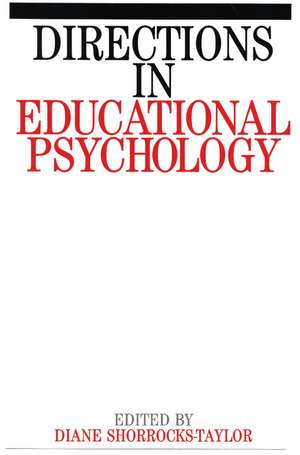 Directions in Educational Psychology de D Shorrocks–Taylo