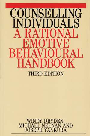 Counselling Individuals – A Rational Emotive Behavioral Handbook 3e de W Dryden