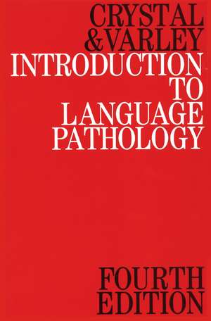 Introduction to Language Pathology 4e de D Crystal