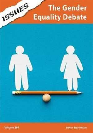 GENDER EQUALITY DEBATE VOL. 364 de TRACY BIRAM