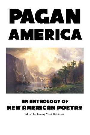 Pagan America de Jeremy Mark Robinson