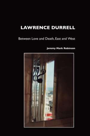 Lawrence Durrell de Jeremy Mark Robinson