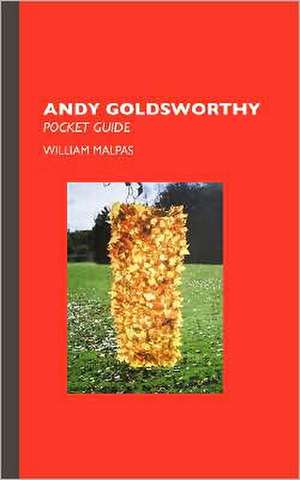 Andy Goldsworthy de William Malpas