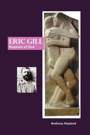 Eric Gill de Anthony Hoyland