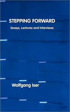Stepping Forward de Wolfgang Iser