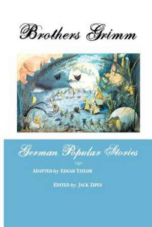 German Popular Stories de Brothers Grimm