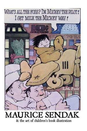 Maurice Sendak and the Art of Children's Book Illustration de L. M. Poole