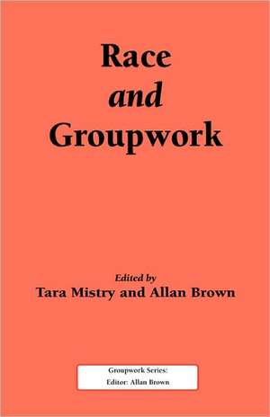 Race and Groupwork de T. Mistry